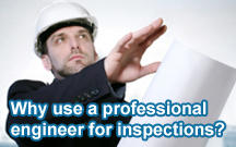 Why use a professional engineer for inspections?